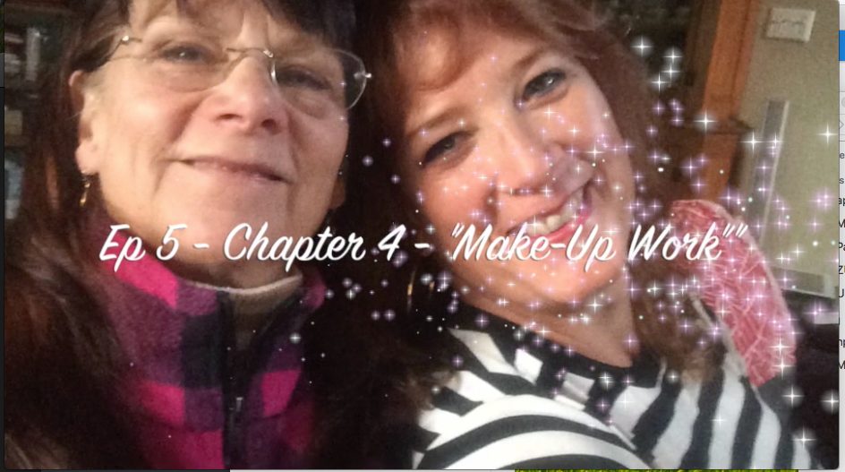 Featured image for “Episode 5  – Chapter 4 – “Make-Up Work””