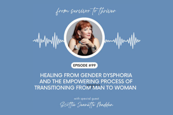 Featured image for “Dropped on Valentine’s Day – “Episode 99 – From Survivor to Thriver””