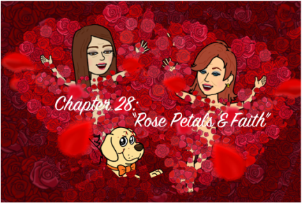 Featured image for “Episode 34 – Chapter 28 – “Rose Petals & Faith””